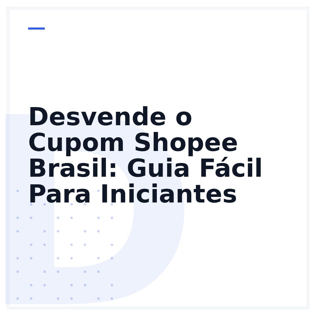 Desvende o Cupom Shopee Brasil: Guia Fácil Para Iniciantes