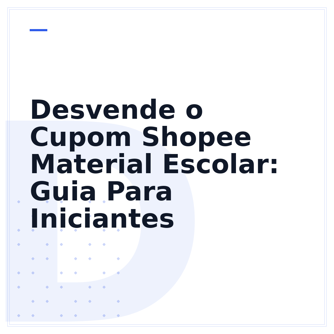 Desvende o Cupom Shopee Material Escolar: Guia Para Iniciantes