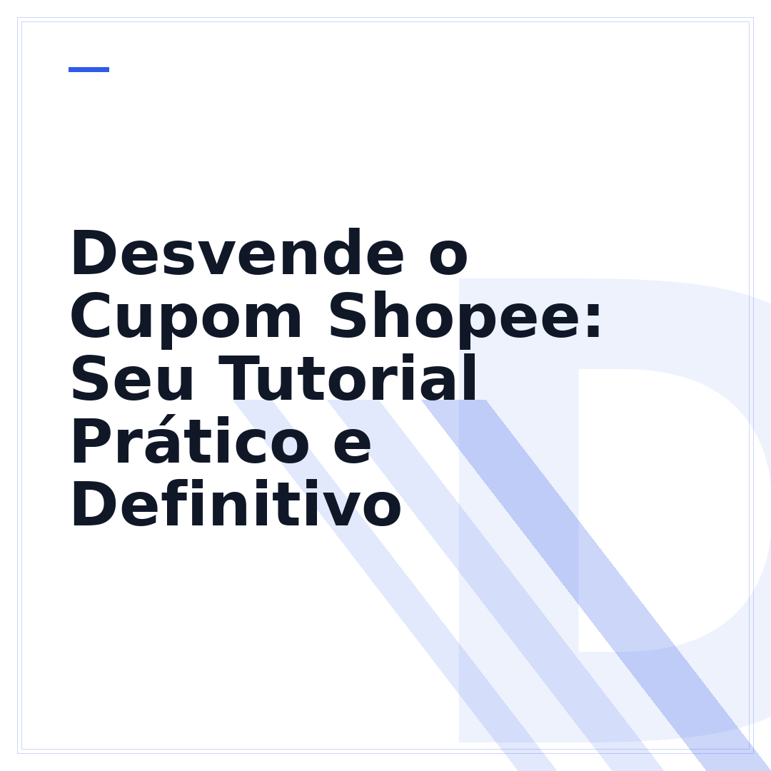 Desvende o Cupom Shopee: Seu Tutorial Prático e Definitivo
