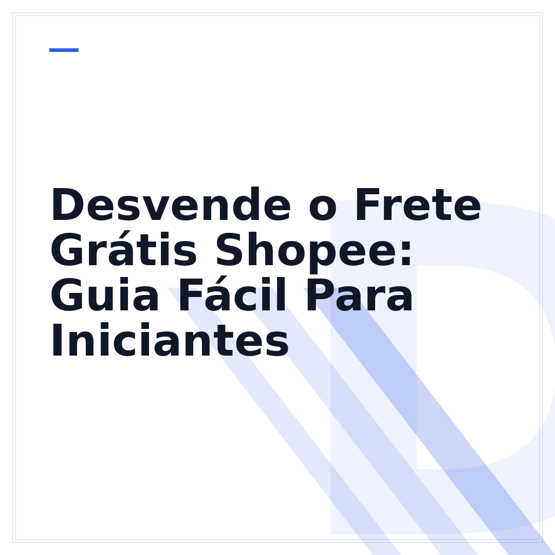 Desvende o Frete Grátis Shopee: Guia Fácil Para Iniciantes