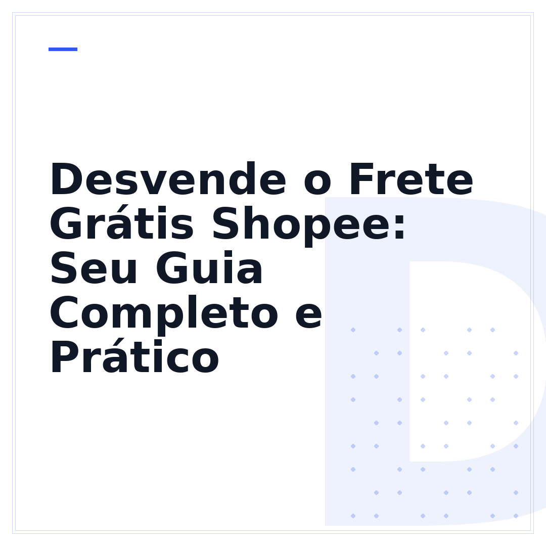 Desvende o Frete Grátis Shopee: Seu Guia Completo e Prático