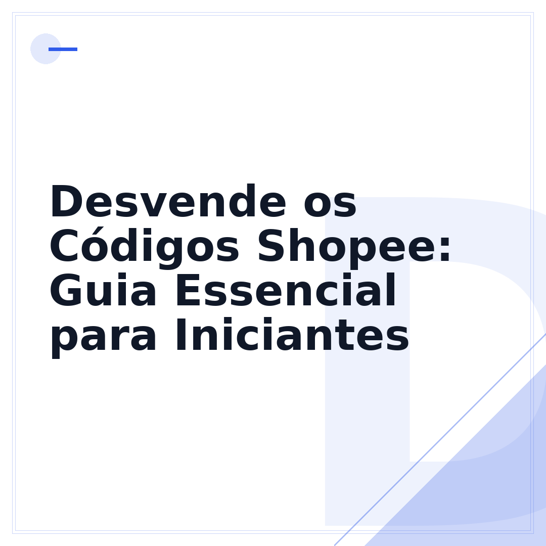 Desvende os Códigos Shopee: Guia Essencial para Iniciantes