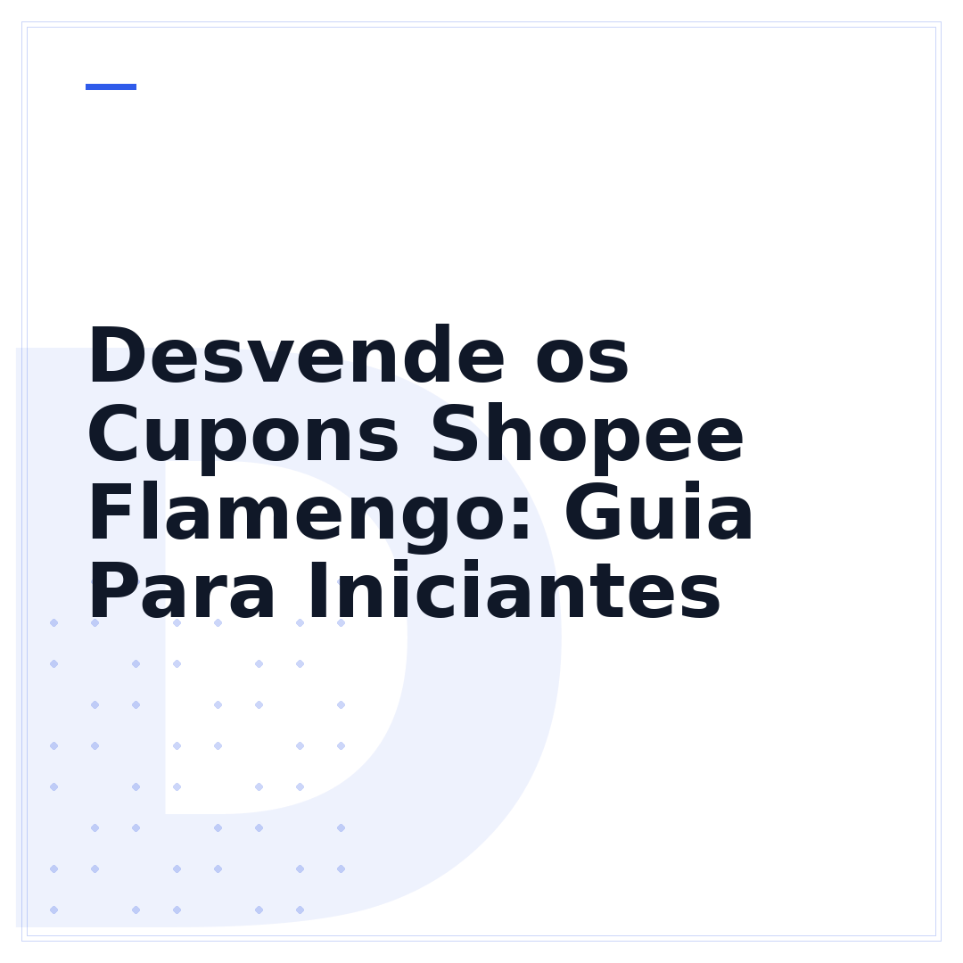Desvende os Cupons Shopee Flamengo: Guia Para Iniciantes