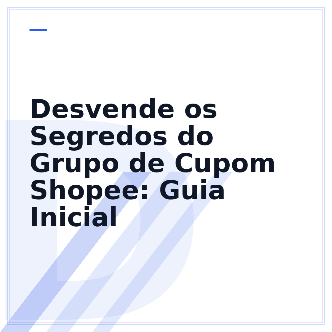 Desvende os Segredos do Grupo de Cupom Shopee: Guia Inicial