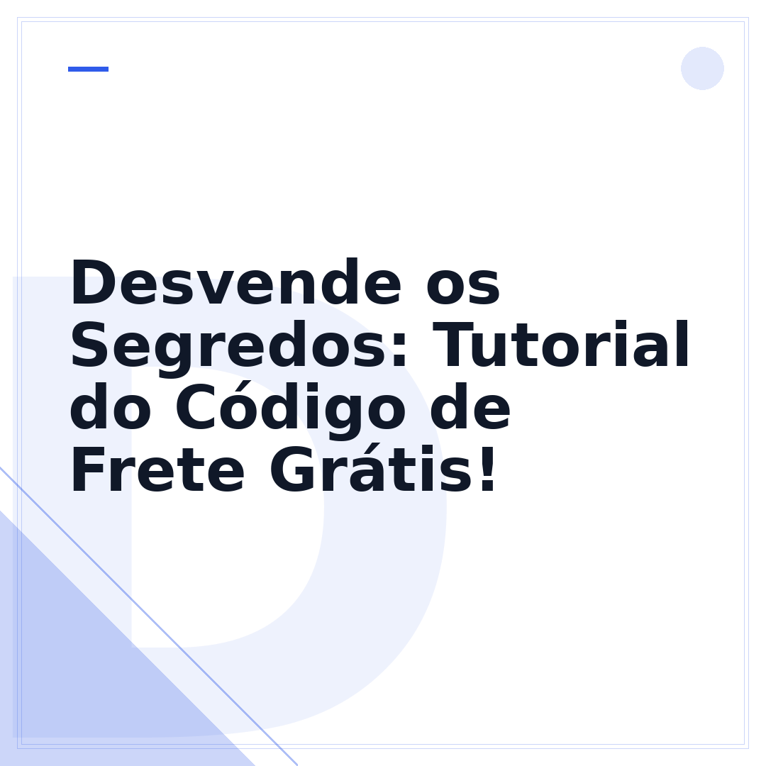 Desvende os Segredos: Tutorial do Código de Frete Grátis!