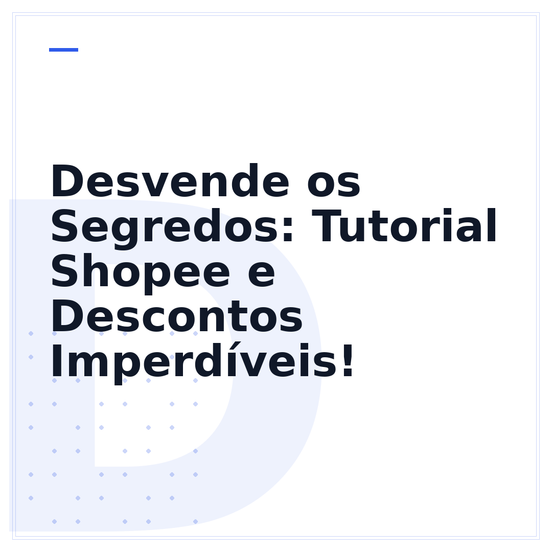 Desvende os Segredos: Tutorial Shopee e Descontos Imperdíveis!