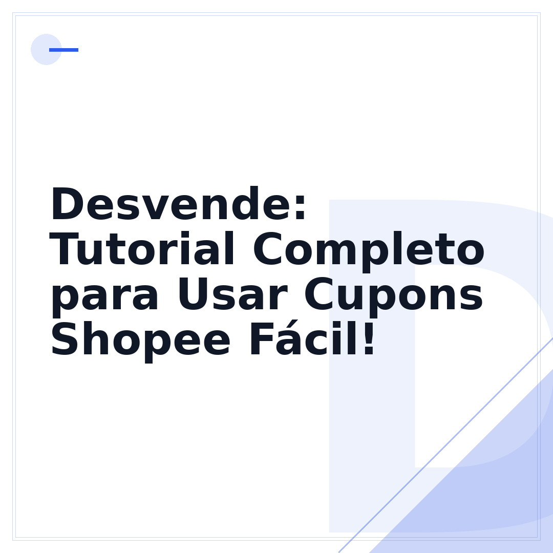 Desvende: Tutorial Completo para Usar Cupons Shopee Fácil!