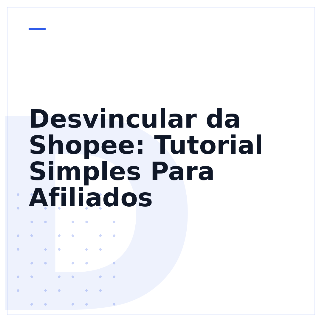 Desvincular da Shopee: Tutorial Simples Para Afiliados