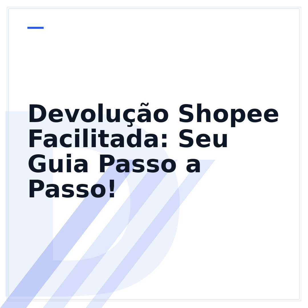 Devolução Shopee Facilitada: Seu Guia Passo a Passo!