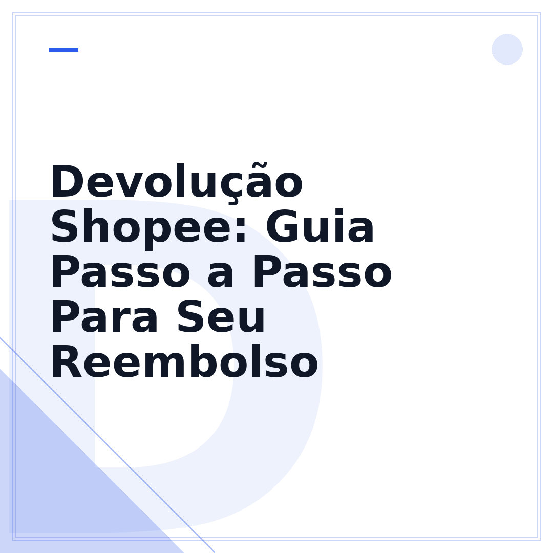 Devolução Shopee: Guia Passo a Passo Para Seu Reembolso