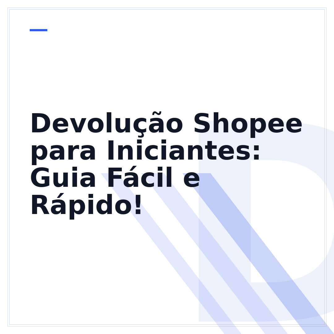 Devolução Shopee para Iniciantes: Guia Fácil e Rápido!