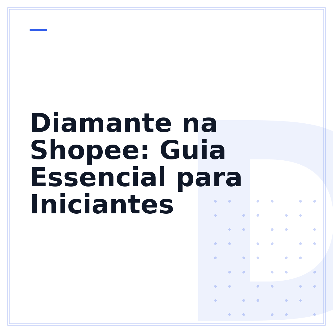 Diamante na Shopee: Guia Essencial para Iniciantes