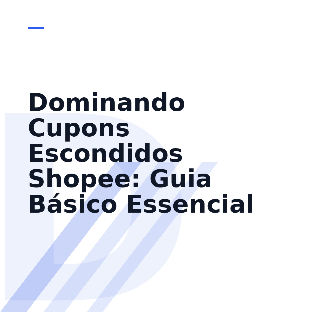 Dominando Cupons Escondidos Shopee: Guia Básico Essencial