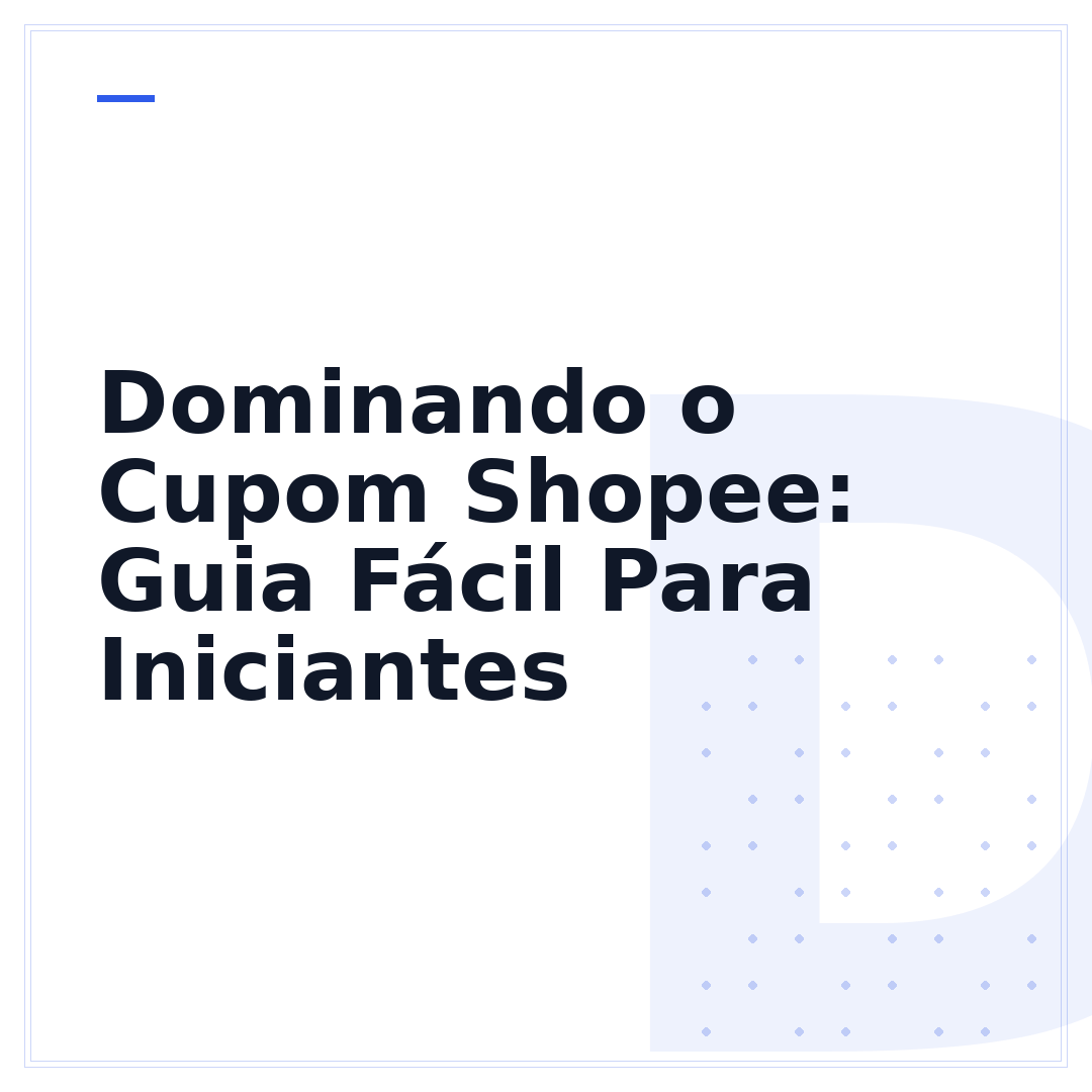 Dominando o Cupom Shopee: Guia Fácil Para Iniciantes