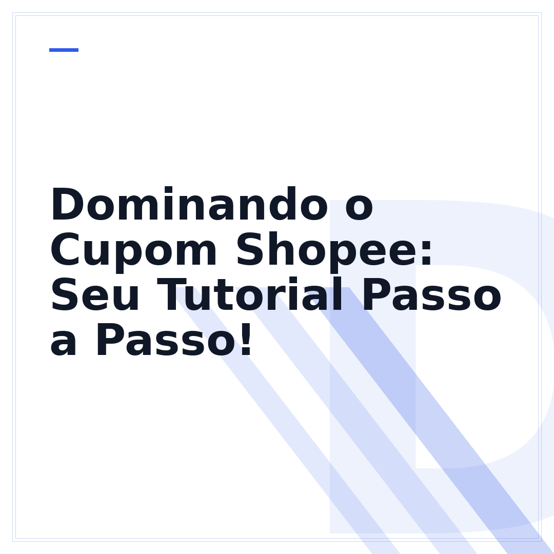 Dominando o Cupom Shopee: Seu Tutorial Passo a Passo!