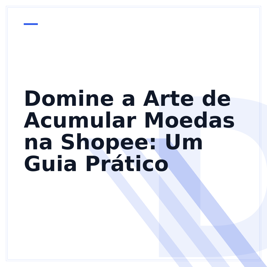 Domine a Arte de Acumular Moedas na Shopee: Um Guia Prático