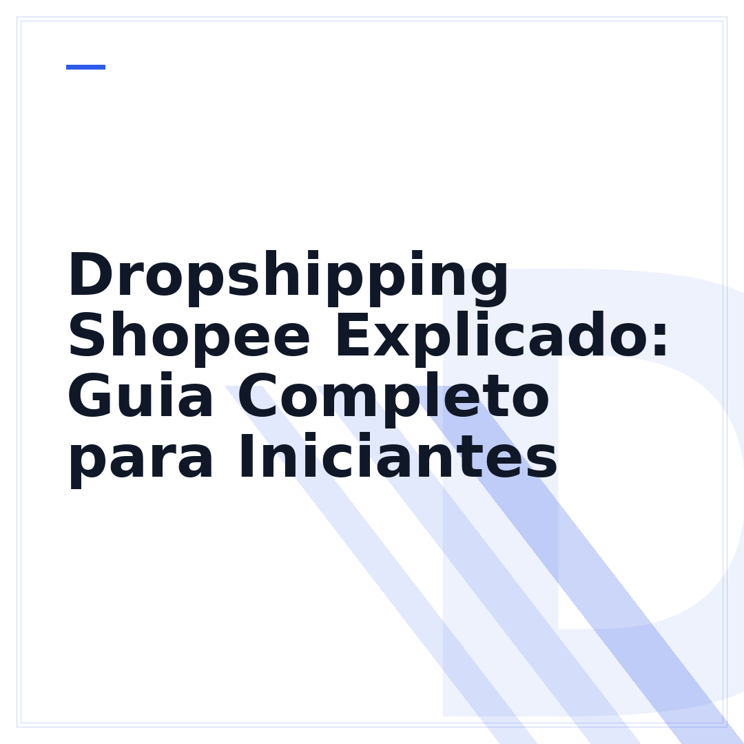 Dropshipping Shopee Explicado: Guia Completo para Iniciantes