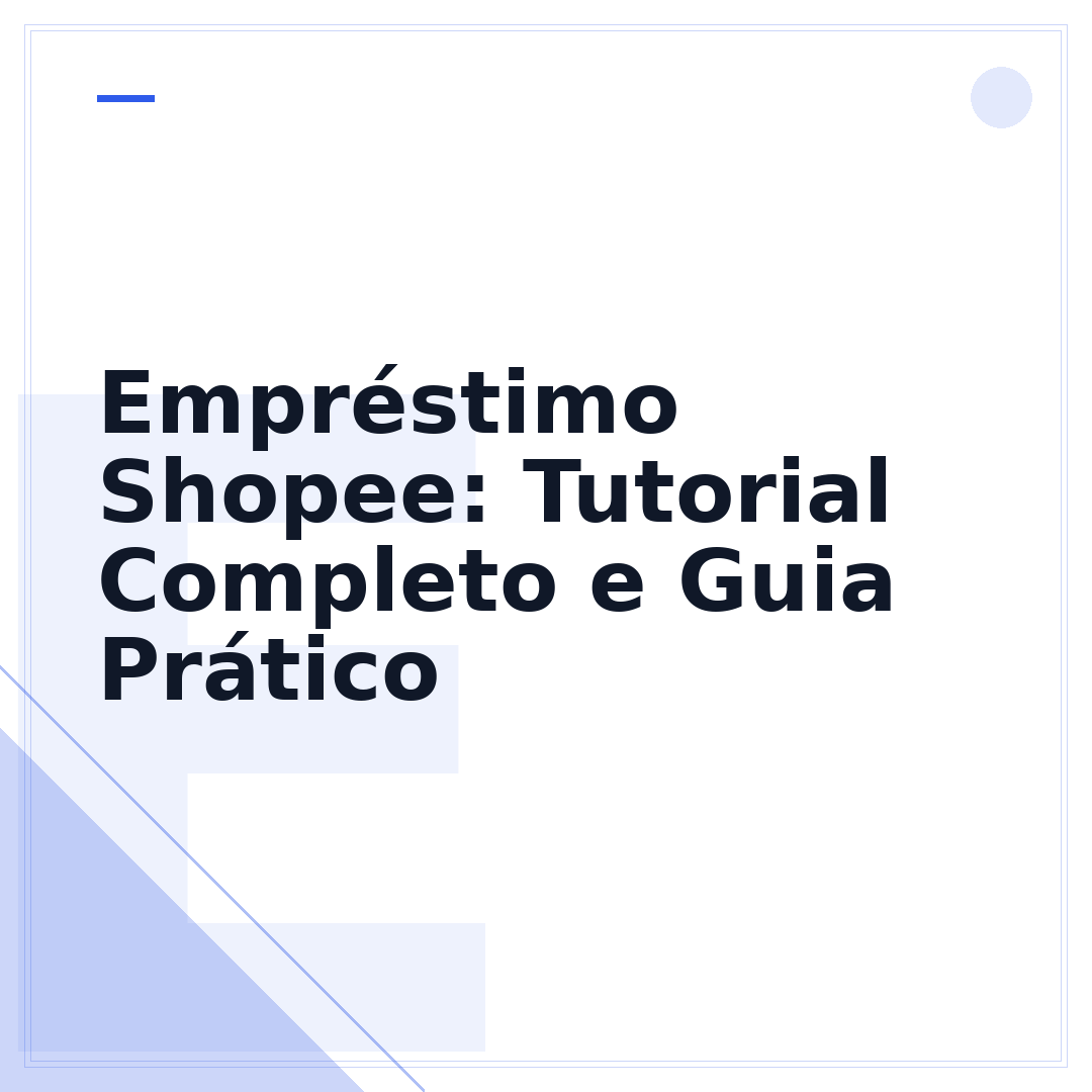 Empréstimo Shopee: Tutorial Completo e Guia Prático