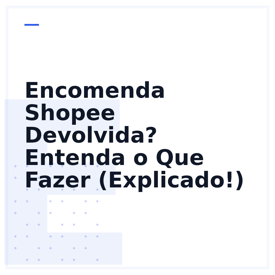 Encomenda Shopee Devolvida? Entenda o Que Fazer (Explicado!)