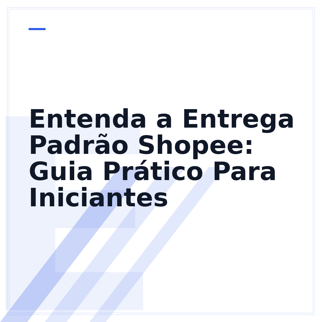 Entenda a Entrega Padrão Shopee: Guia Prático Para Iniciantes