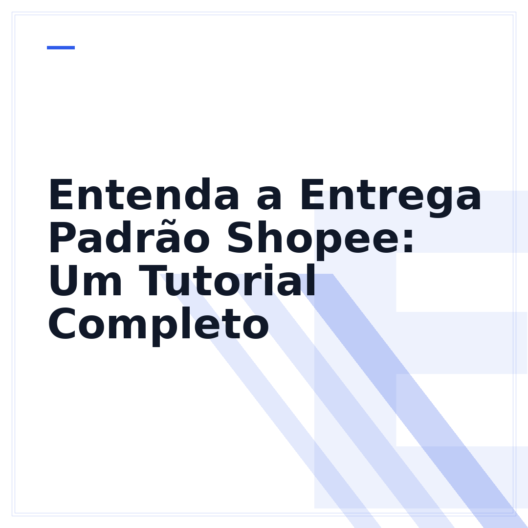 Entenda a Entrega Padrão Shopee: Um Tutorial Completo