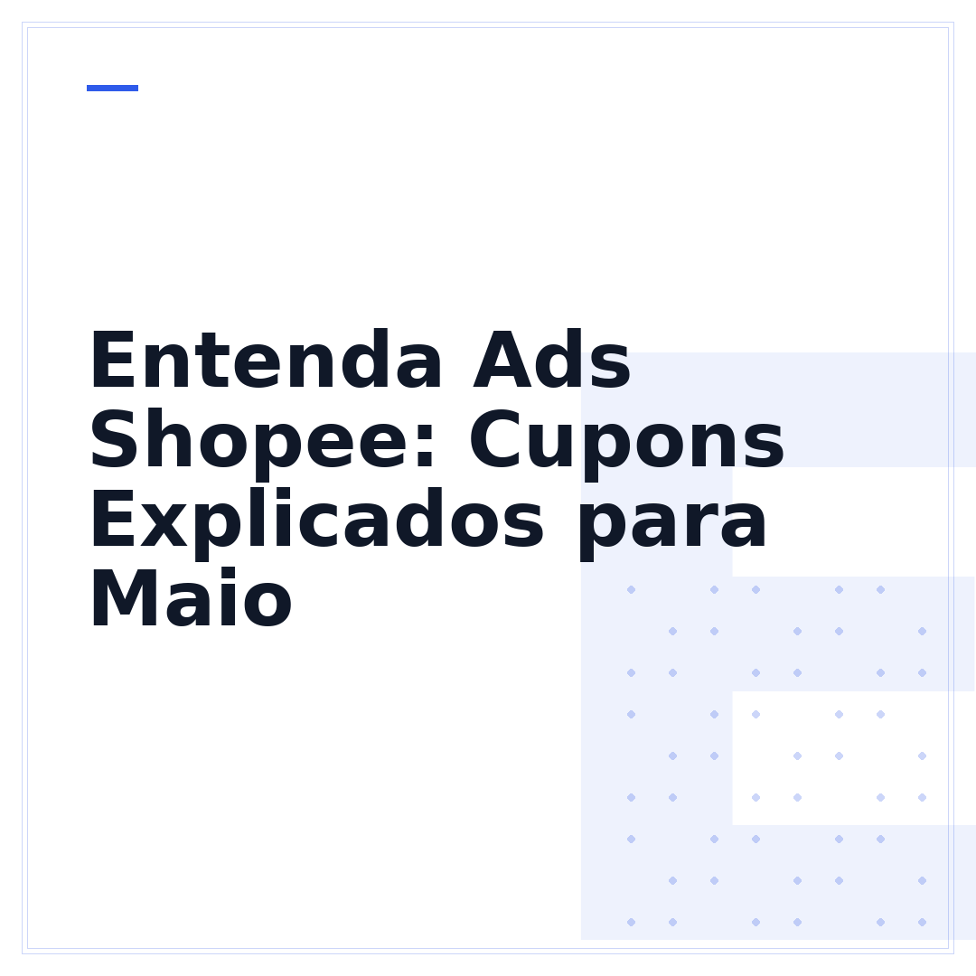 Entenda Ads Shopee: Cupons Explicados para Maio
