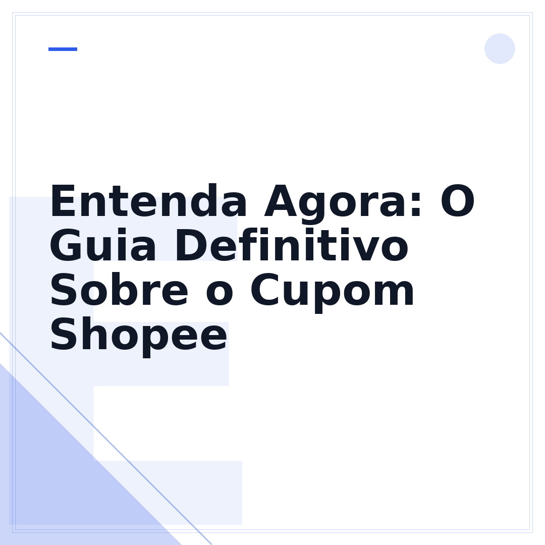 Entenda Agora: O Guia Definitivo Sobre o Cupom Shopee