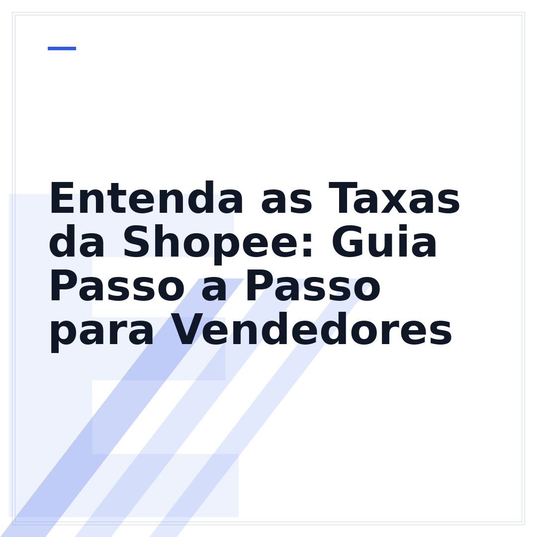 Entenda as Taxas da Shopee: Guia Passo a Passo para Vendedores