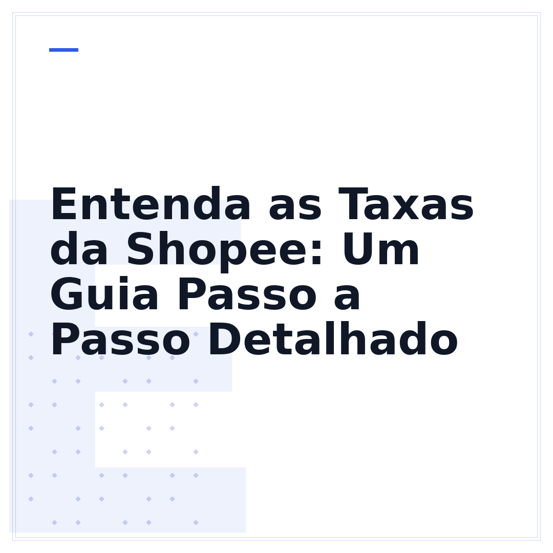 Entenda as Taxas da Shopee: Um Guia Passo a Passo Detalhado