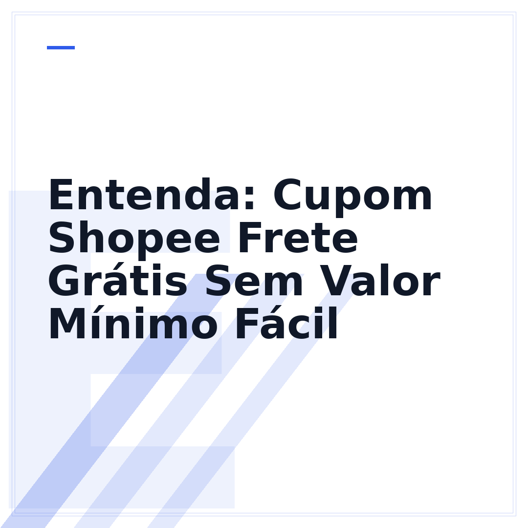 Entenda: Cupom Shopee Frete Grátis Sem Valor Mínimo Fácil