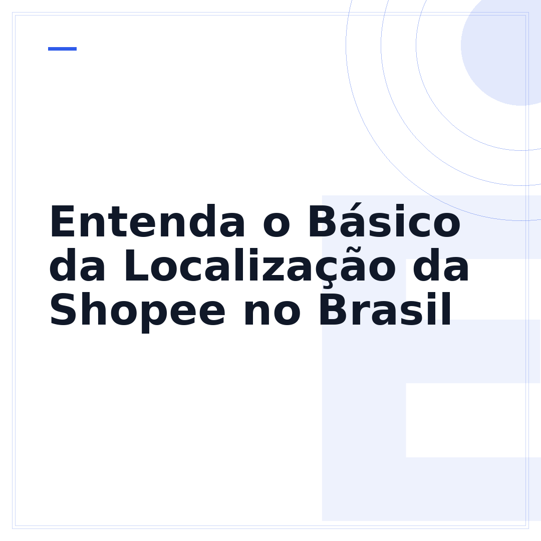 Entenda o Básico da Localização da Shopee no Brasil