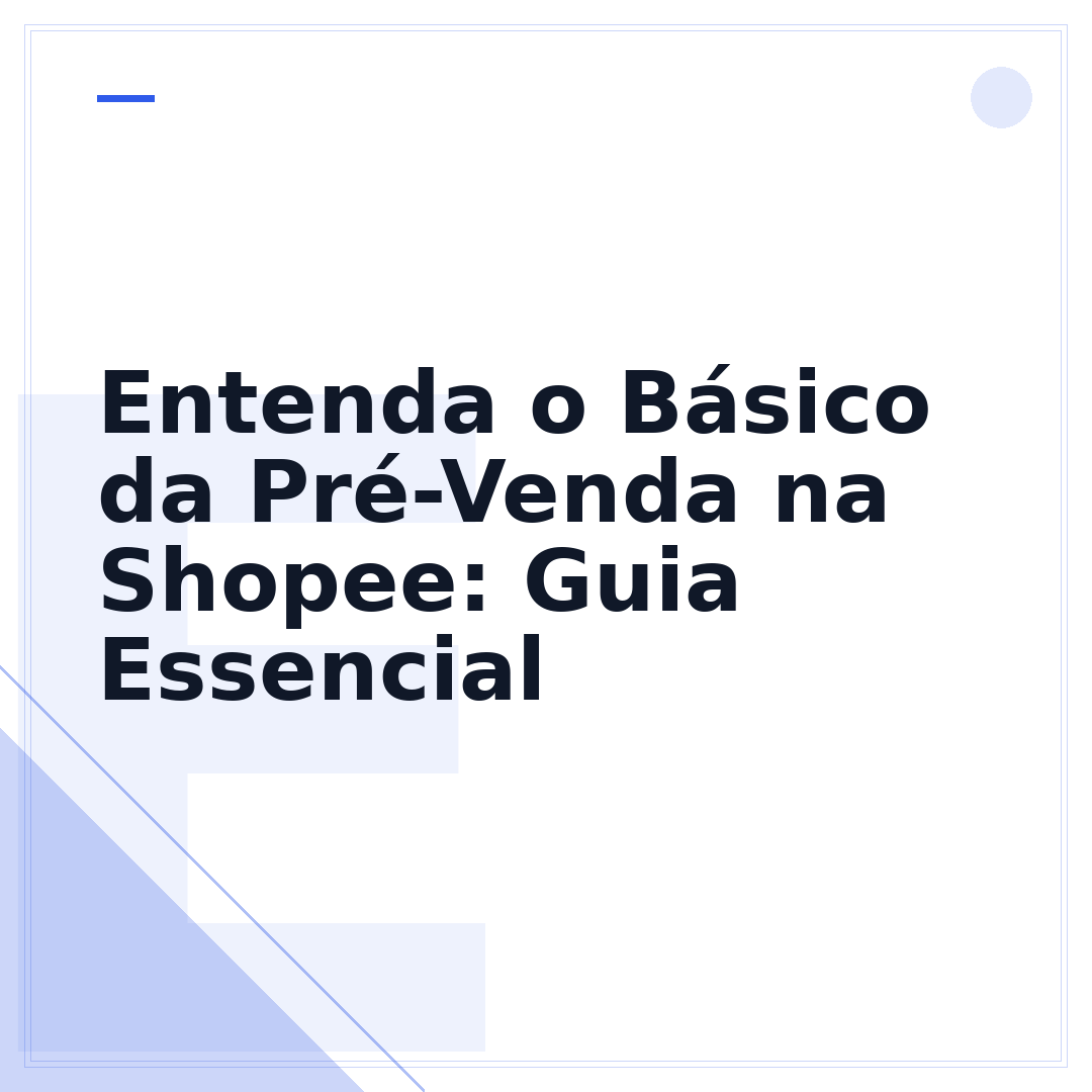 Entenda o Básico da Pré-Venda na Shopee: Guia Essencial