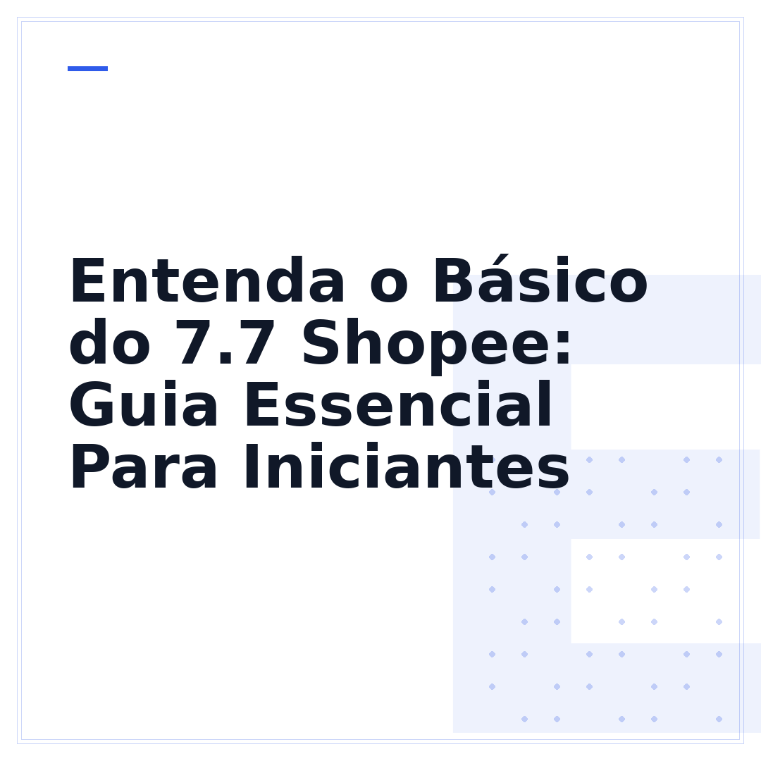 Entenda o Básico do 7.7 Shopee: Guia Essencial Para Iniciantes