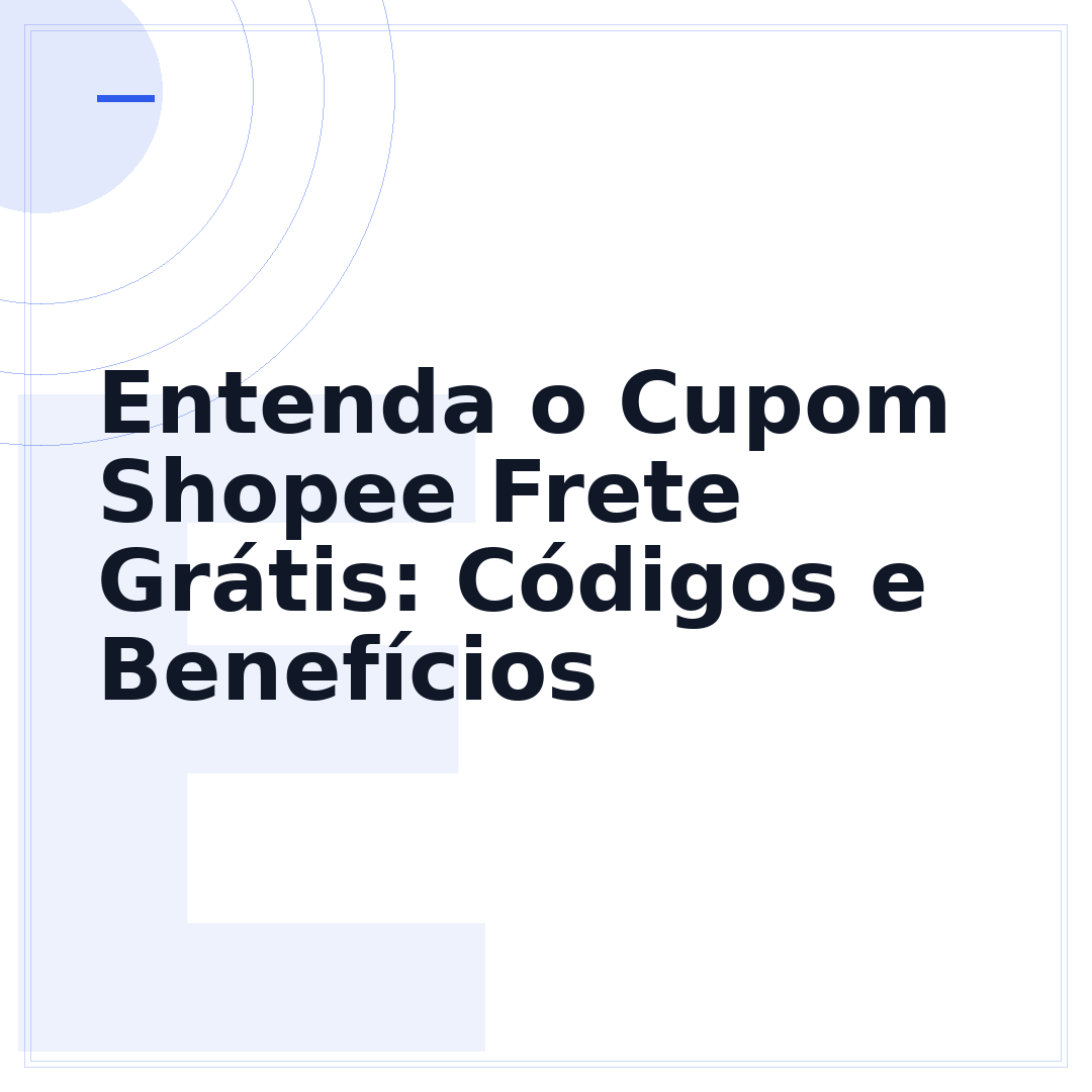 Entenda o Cupom Shopee Frete Grátis: Códigos e Benefícios