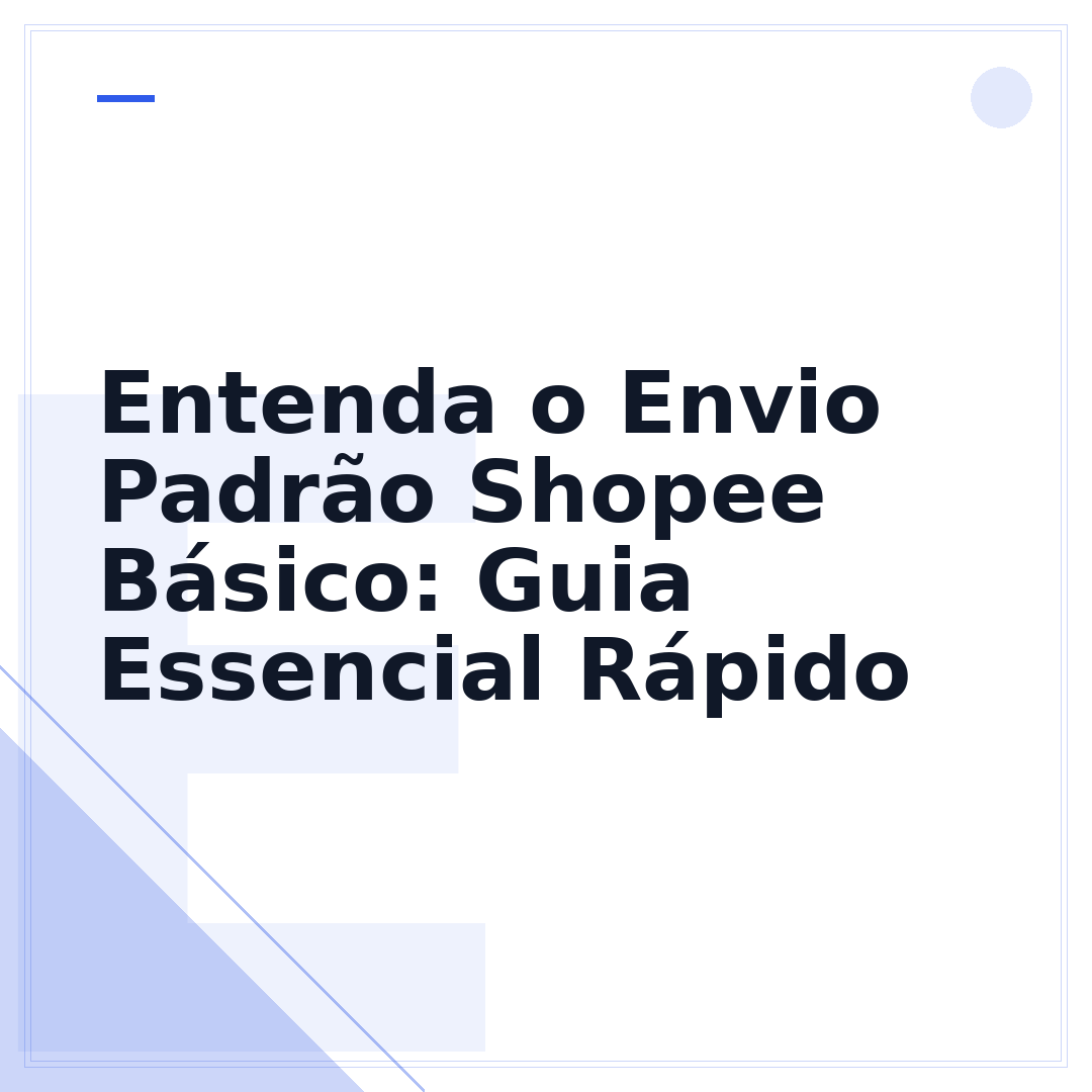 Entenda o Envio Padrão Shopee Básico: Guia Essencial Rápido