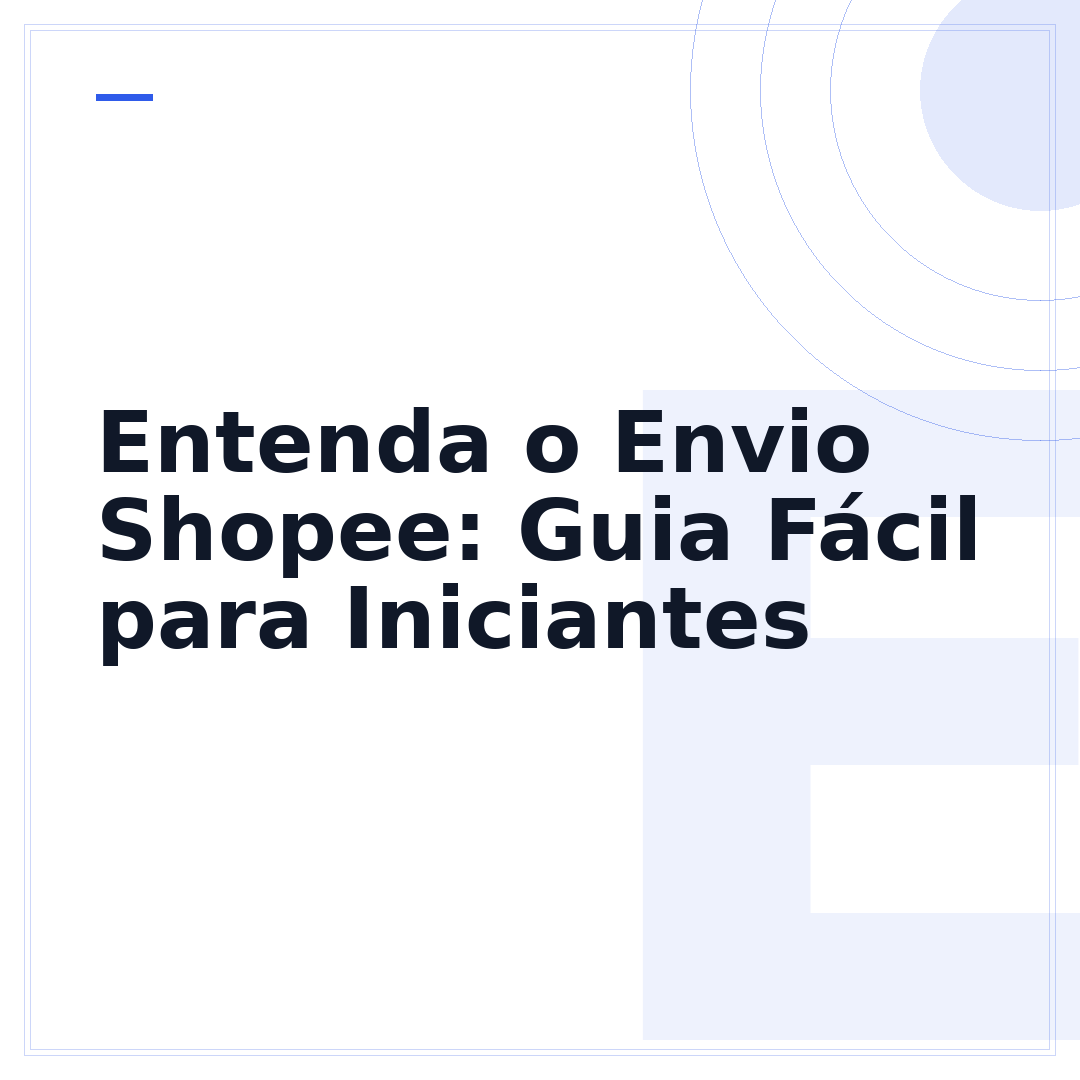 Entenda o Envio Shopee: Guia Fácil para Iniciantes