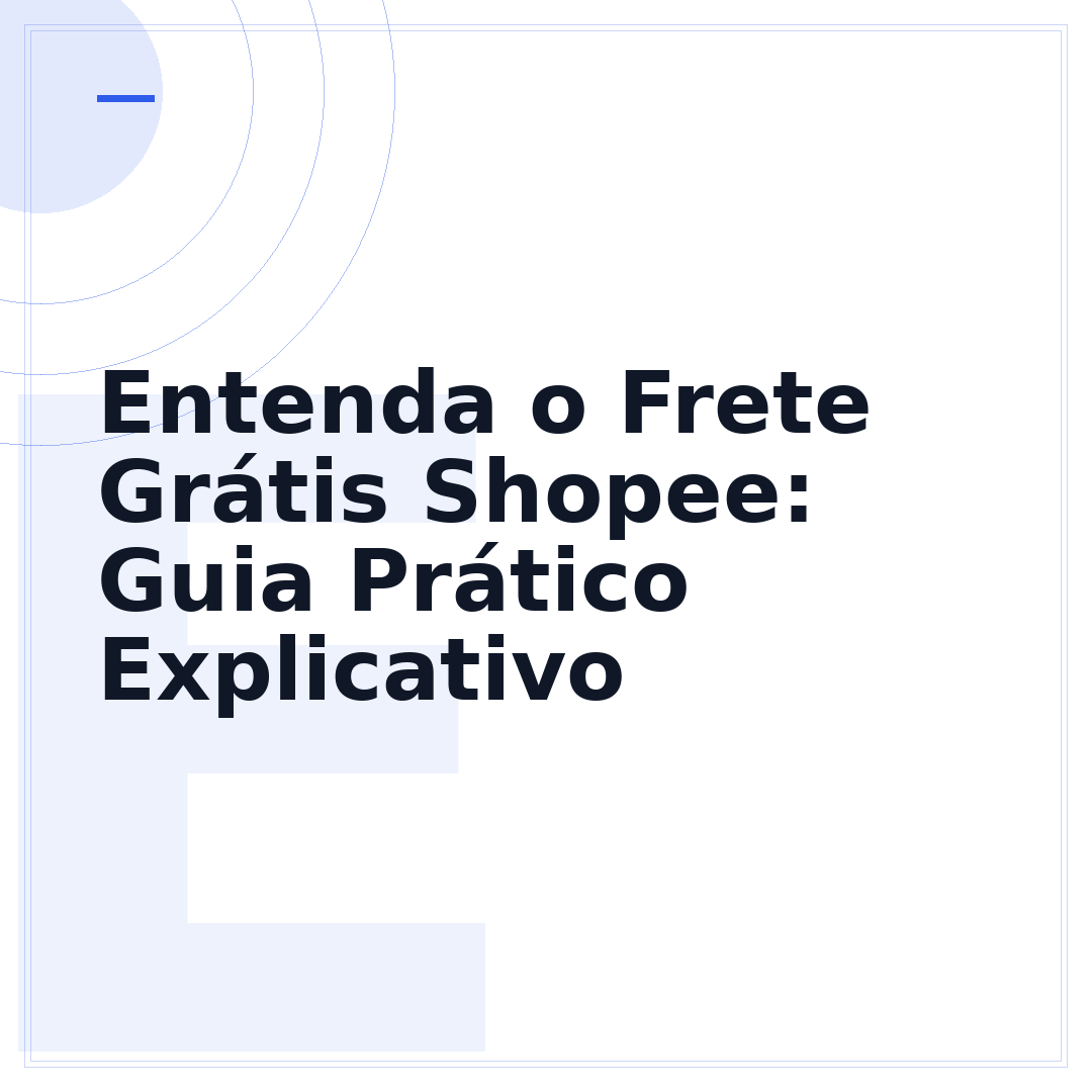 Entenda o Frete Grátis Shopee: Guia Prático Explicativo