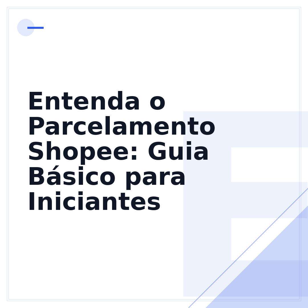 Entenda o Parcelamento Shopee: Guia Básico para Iniciantes