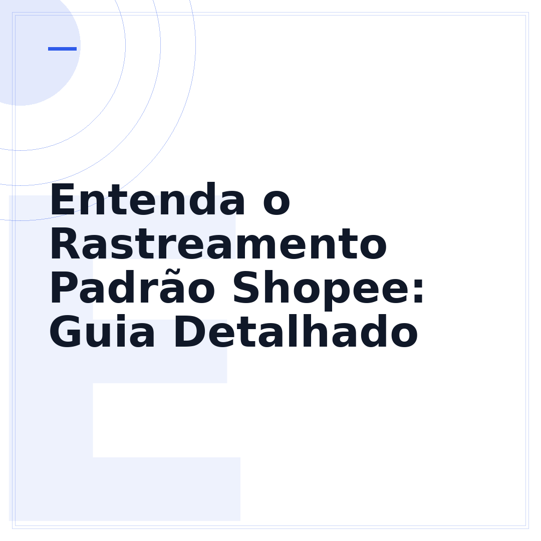 Entenda o Rastreamento Padrão Shopee: Guia Detalhado