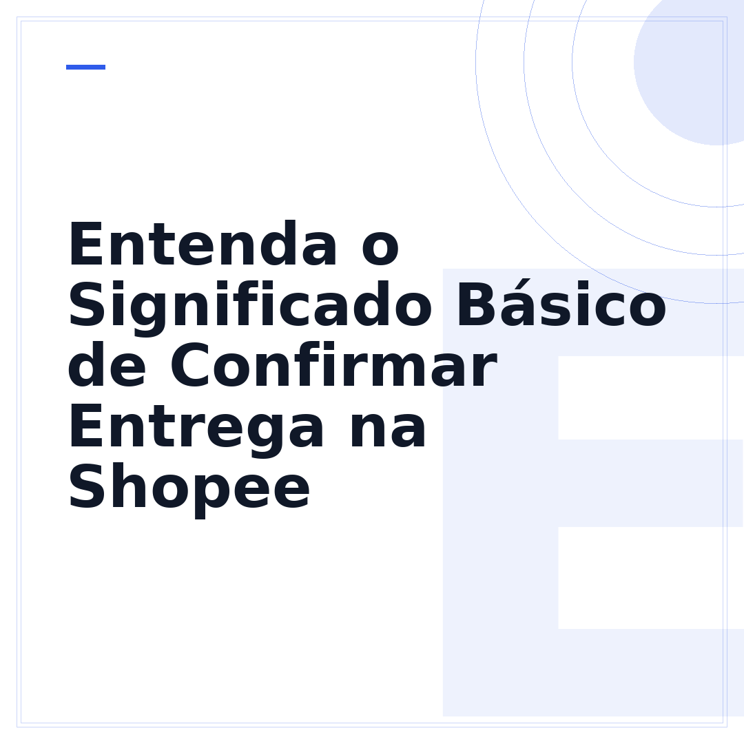 Entenda o Significado Básico de Confirmar Entrega na Shopee