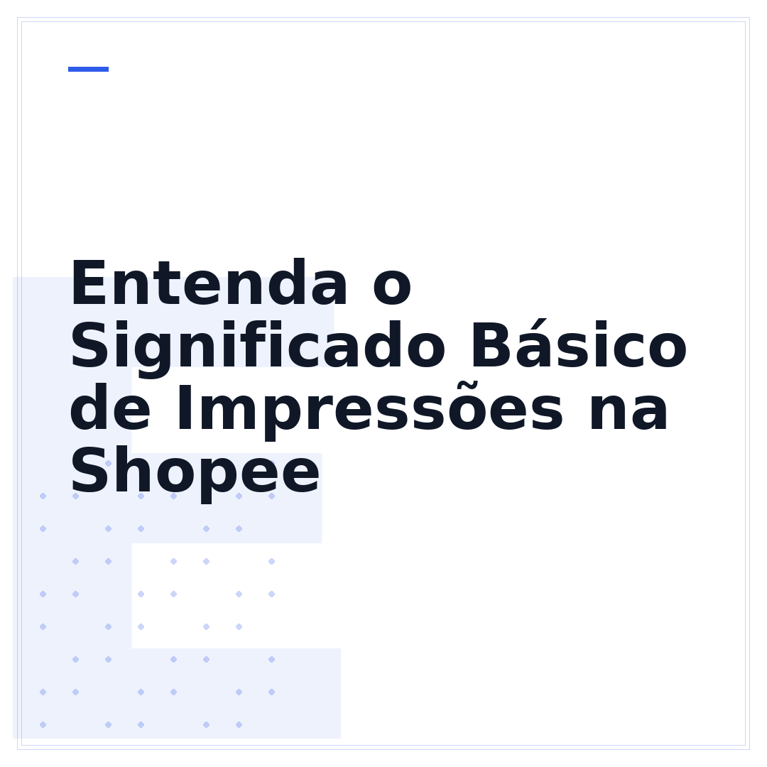 Entenda o Significado Básico de Impressões na Shopee