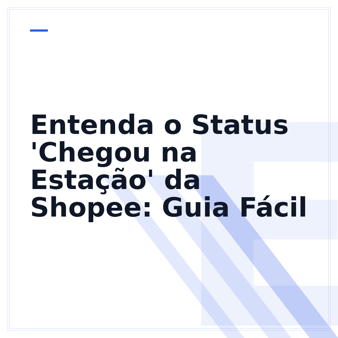 Entenda o Status 'Chegou na Estação' da Shopee: Guia Fácil