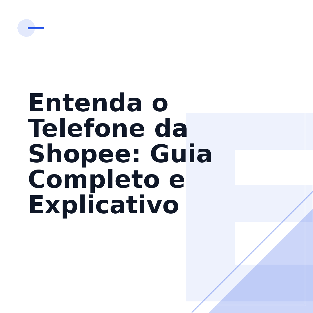 Entenda o Telefone da Shopee: Guia Completo e Explicativo