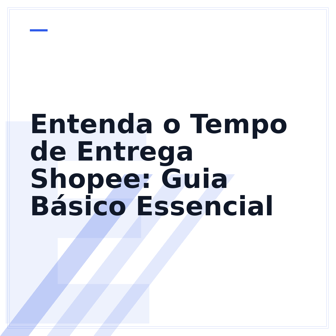 Entenda o Tempo de Entrega Shopee: Guia Básico Essencial