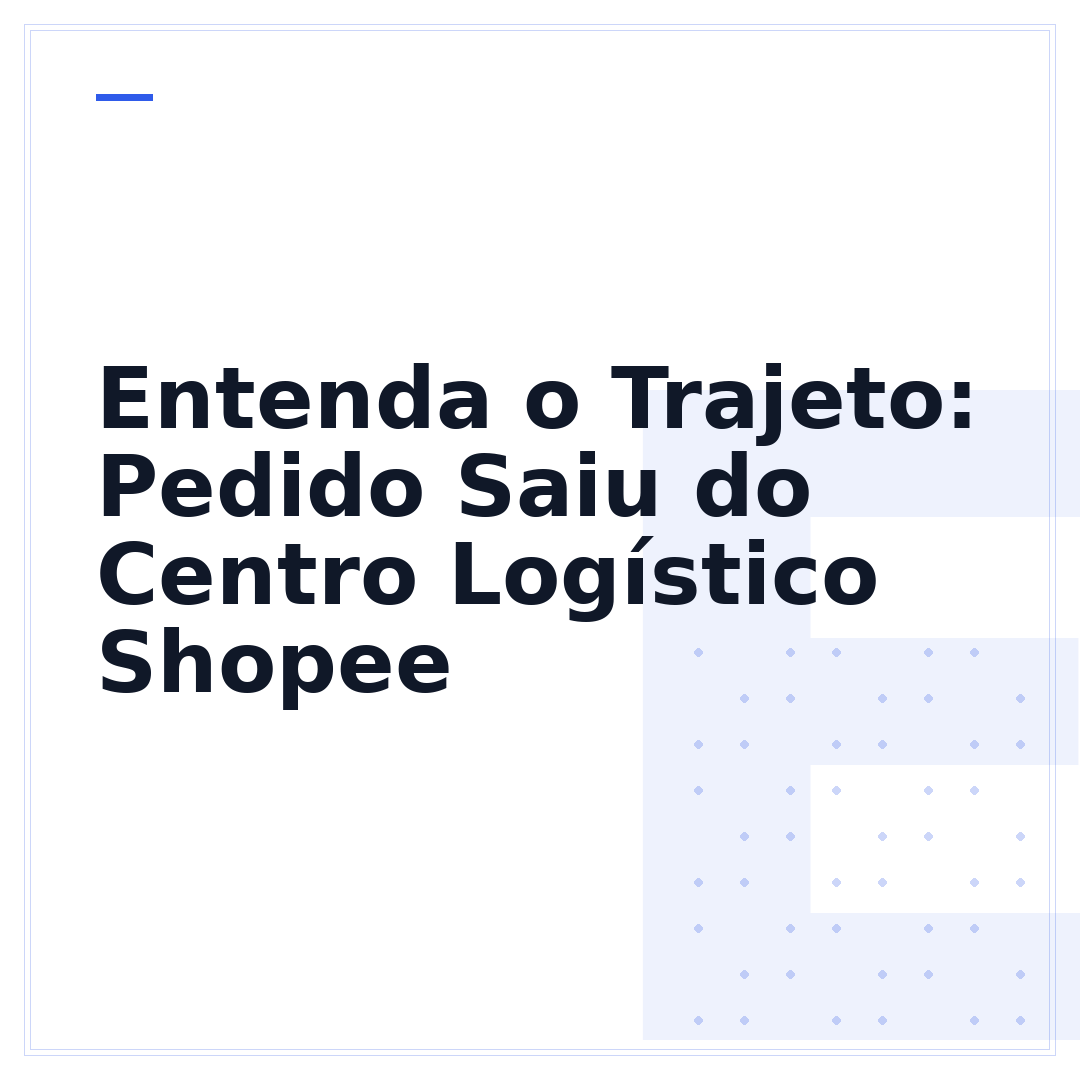 Entenda o Trajeto: Pedido Saiu do Centro Logístico Shopee
