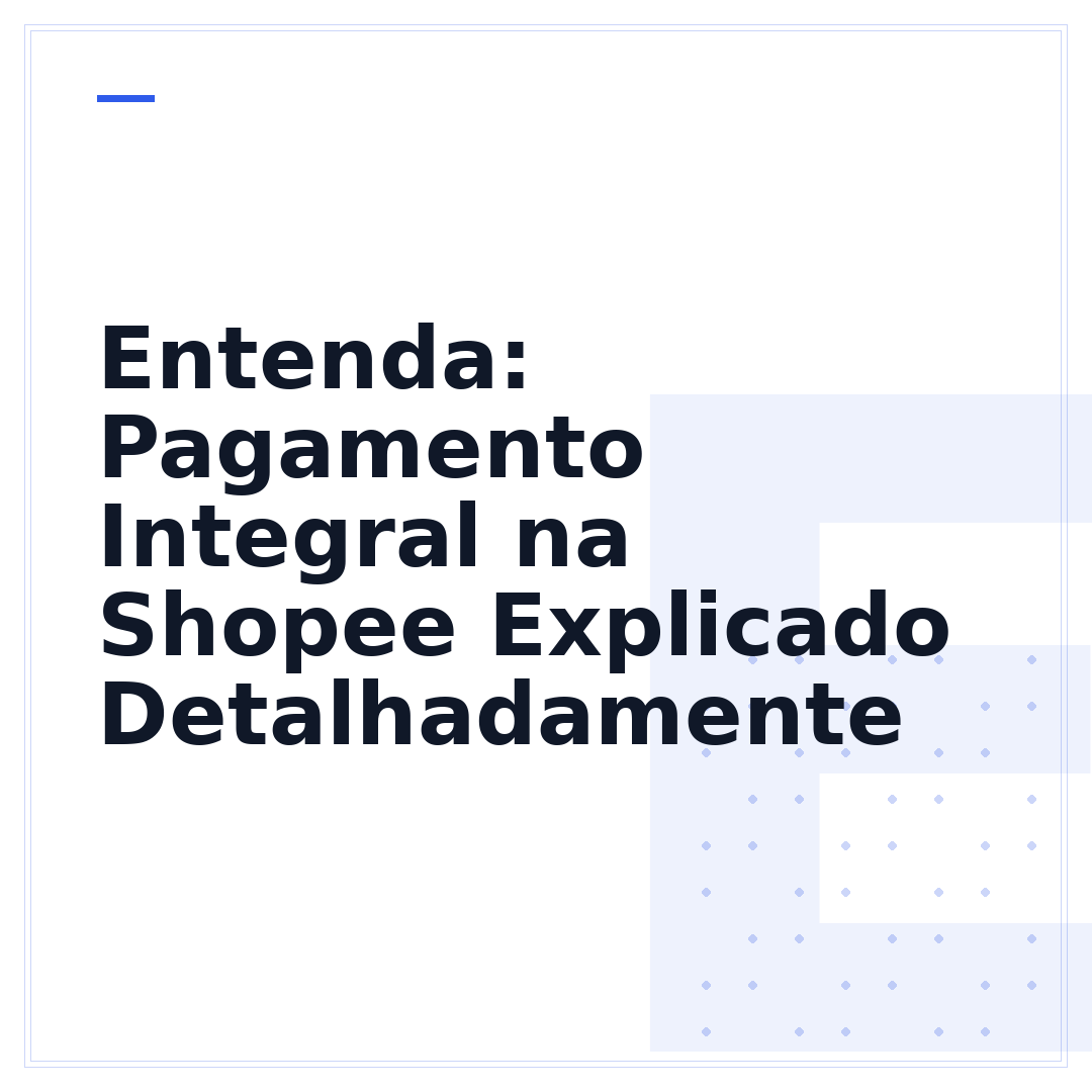 Entenda: Pagamento Integral na Shopee Explicado Detalhadamente