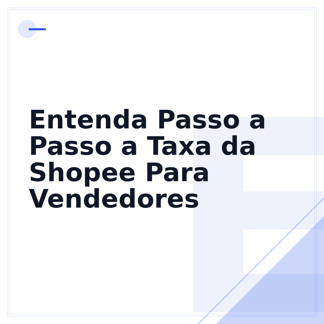 Entenda Passo a Passo a Taxa da Shopee Para Vendedores