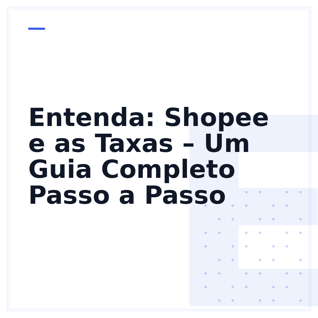 Entenda: Shopee e as Taxas – Um Guia Completo Passo a Passo