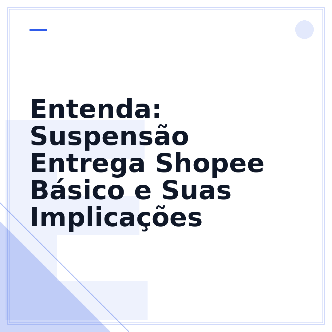 Entenda: Suspensão Entrega Shopee Básico e Suas Implicações