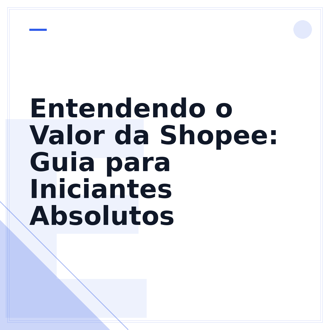 Entendendo o Valor da Shopee: Guia para Iniciantes Absolutos